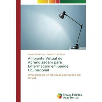 Ambiente Virtual de Aprendizagem para Enfermagem em Saúde Ocupacional: Uma proposta de educação continuada em serviço