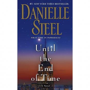 Danielle Steel Until The End Of Time: A Novel