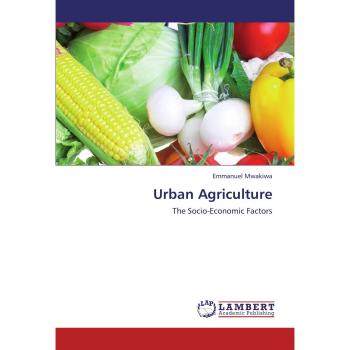 Urban Agriculture: The Socio-Economic Factors