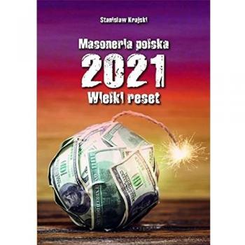 Masoneria Polska 2021 Wielki Reset Special Anniversary Edition