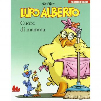 Lupo Alberto. Tre storie a colori. Cuore di mamma. Vol. 2