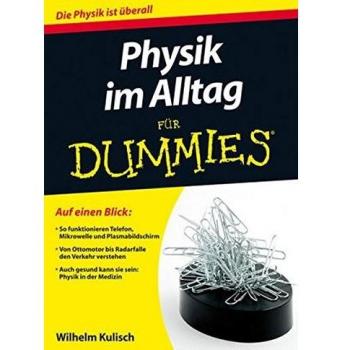 Physik im Alltag für Dummies: .