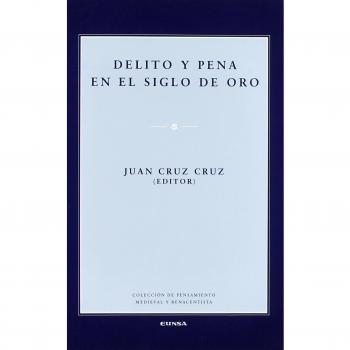 DELITO Y PENA EN EL SIGLO DE ORO