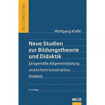 Neue Studien zur Bildungstheorie und Didaktik