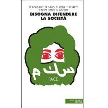 Bisogna difendere la società