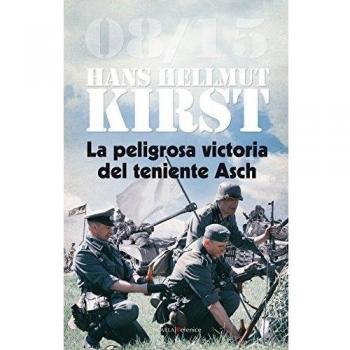 La Peligrosa Victoria Del Teniente Asch