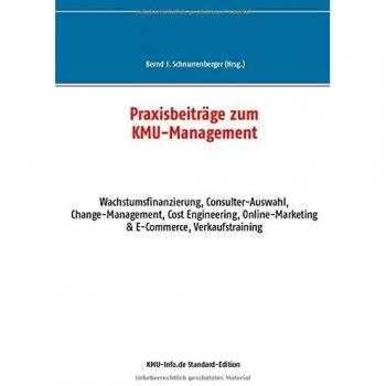 Praxisbeiträge zum KMU-Management