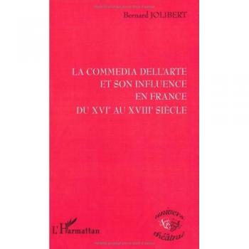 La commedia dell'arte et son influence en France
