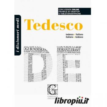 Dizionario medio di tedesco. Tedesco-italiano, italano-tedesco