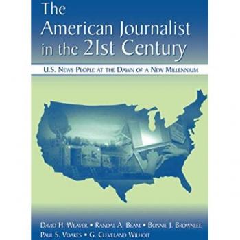 The American Journalist in the 21st Century