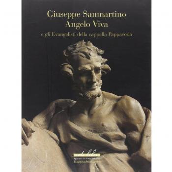 Giuseppe Sanmartino, Angelo Viva: E Gli Evangelisti Della Cappella Pappacoda