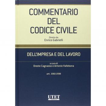 Commentario del codice civile. Dell'impresa e del lavoro. Artt. 2060-2098