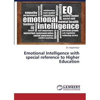 Emotional Intelligence with special reference to Higher Education
