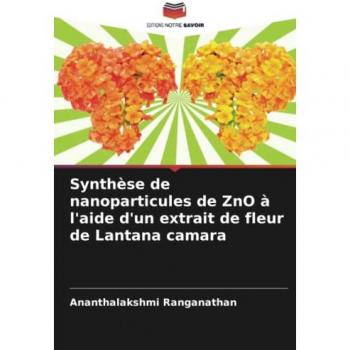 Synthèse de nanoparticules de ZnO à l'aide d'un extrait de fleur de Lantana camara
