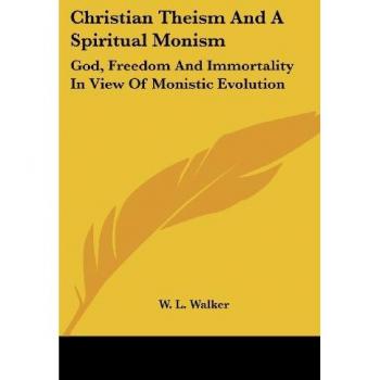 Christian Theism And A Spiritual Monism