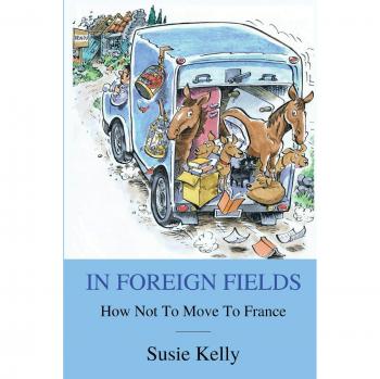 In Foreign Fields: How Not To Move To France