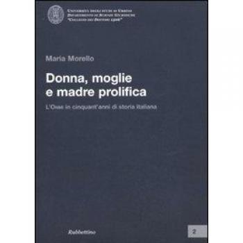 Donna, moglie e madre prolifica. L'ONMI in cinquant'anni di storia italiana