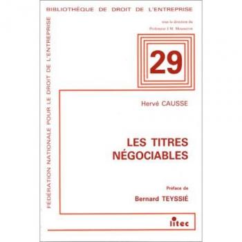 CAUSSE LES TITRES NEGOCIABLES (LITEC JURIS-CLASSEUR)