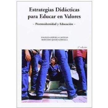 Postmodernidad y educación ii. Estrategias didácticas para educar en valores (Tapa blanda).
