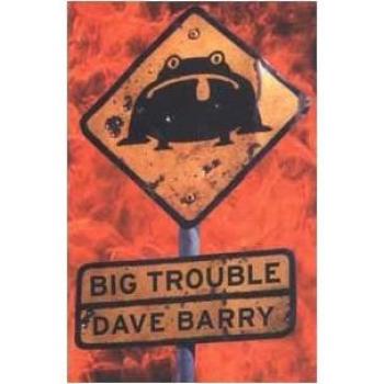 Big trouble