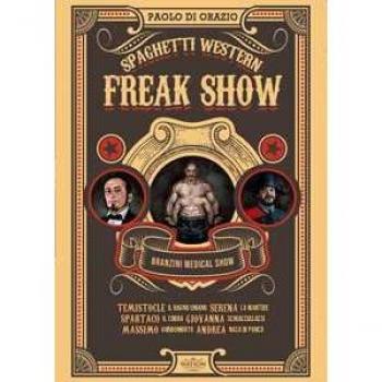 Spaghetti western. Freak Show