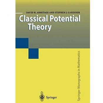 Classical Potential Theory (Springer Monographs in Mathematics)