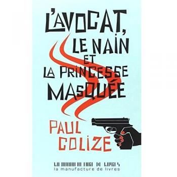 L'avocat le nain et la princesse masquée