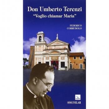 Don Umberto Terenzi. «Voglio chiamar Maria»