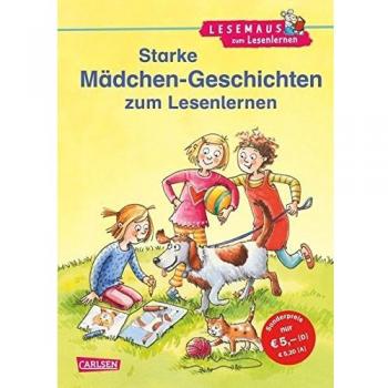 LESEMAUS zum Lesenlernen Sammelbände: Starke Mädchen-Geschichten zum Lesenlernen: Einfache Geschichten zum Selberlesen