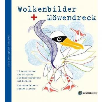 Wolkenbilder und Möwendreck: Kleine Philosophische Bibliothek 1