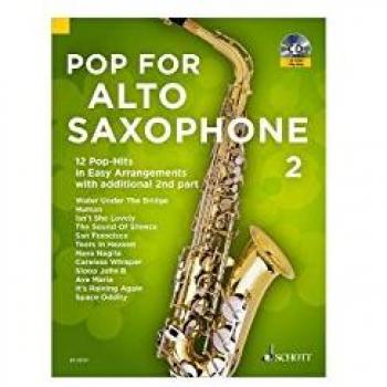 Pop For Alto Saxophone 2: 12 Pop-Hits in Easy Arrangements with additional 2nd part. Band 2. 1-2 Alt-Saxophone. Ausgabe mit CD.: 12 Pop-Hits in Easy ... mit 2. Stimme. Band 2. 1-2 Alt-Saxophone.