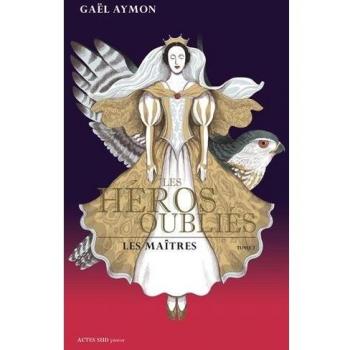 Les héros oubliés T. 2