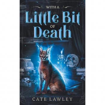 Lawley, Cate: With a Little Bit of Death