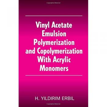 Vinyl Acetate Emulsion Polymerization and Copolymerization with Acrylic Monomers