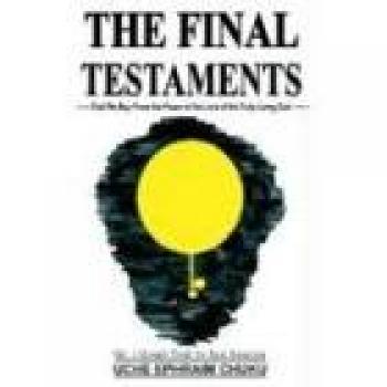 The Final Testaments: That We May Prove the Power of the Love of the Truly Living God