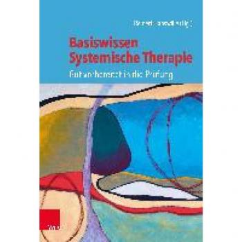 Reinert Hanswille Basiswissen Systemische Therapie: Gut Vorbereitet In Die Prüfung