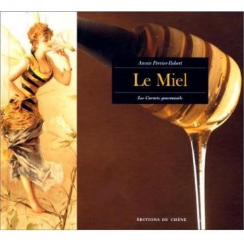 Le miel (Carnets Gourmands)