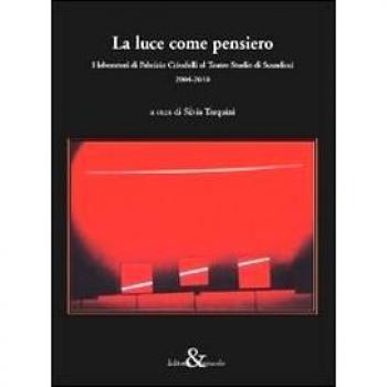 La luce come pensiero. I laboratori di Fabrizio Crisafulli al Teatro Studio di Scandicci