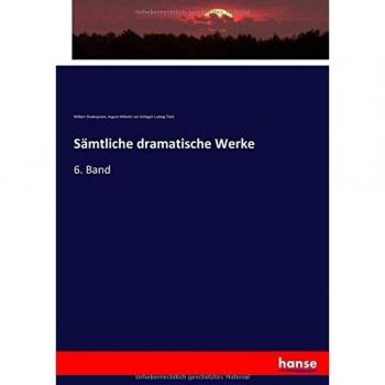 Sämtliche dramatische Werke: 6. Band