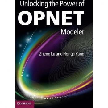 Unlocking the Power of OPNET Modeler