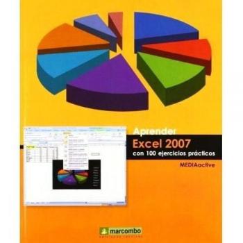 APRENDER EXCEL 2007 CON 100 EJERCICIOS PRACTICOS