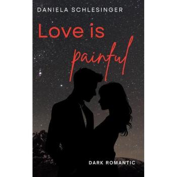 Love is painful