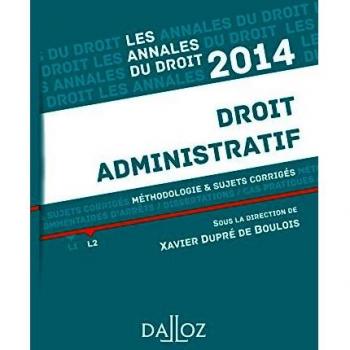 Droit administratif: Méthodologie & sujets corrigés