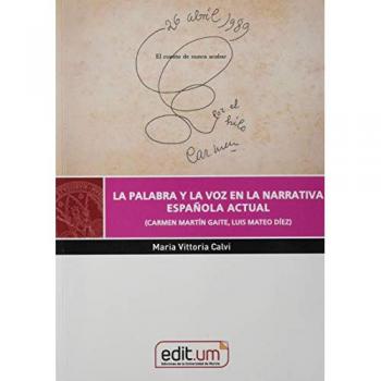 La palabra y la voz en la narrativa española actual