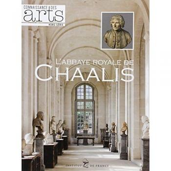 Connaissance des Arts, Hors-série N° 496 : L'abbaye royale de Chaalis