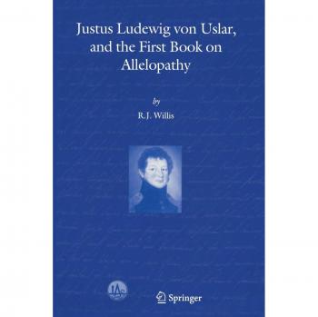Justus Ludewig von Uslar and the First Book on Allelopathy
