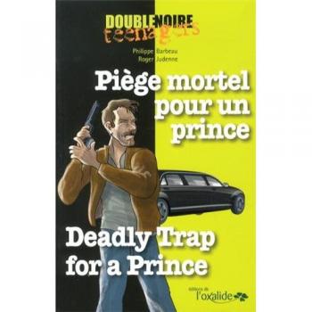 Piège mortel pour un prince / Deadly Trap for a Prince