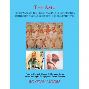 The Amu: Fierce Warrior Tribe From Arabia Who Conquered A Defenseless Ancient Egypt For Four Hundred Years