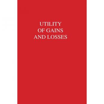 Utility of Gains and Losses