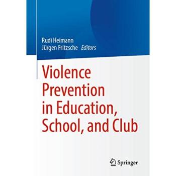 Violence Prevention in Education, School, and Club, Fachbücher von Rudi Heimann, Jürgen Fritzsche